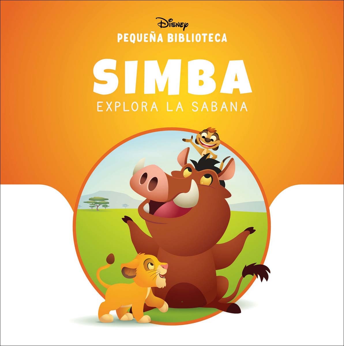 Pequeña Biblioteca Disney. Simba explora la sabana 1
