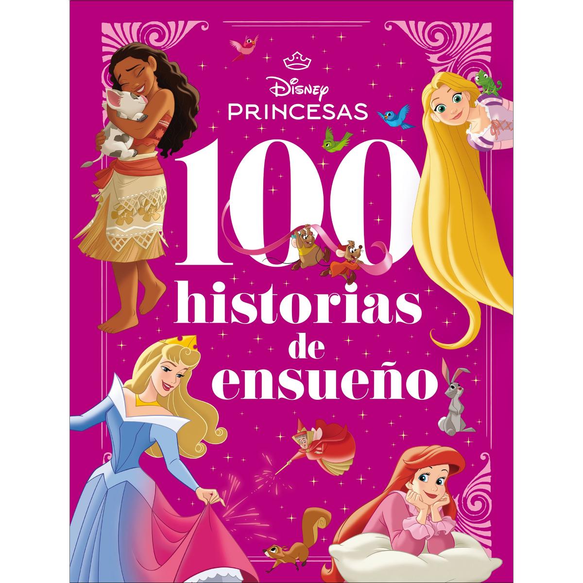 Princesas. 100 historias de ensueño: Recopilatorio de cuentos 1