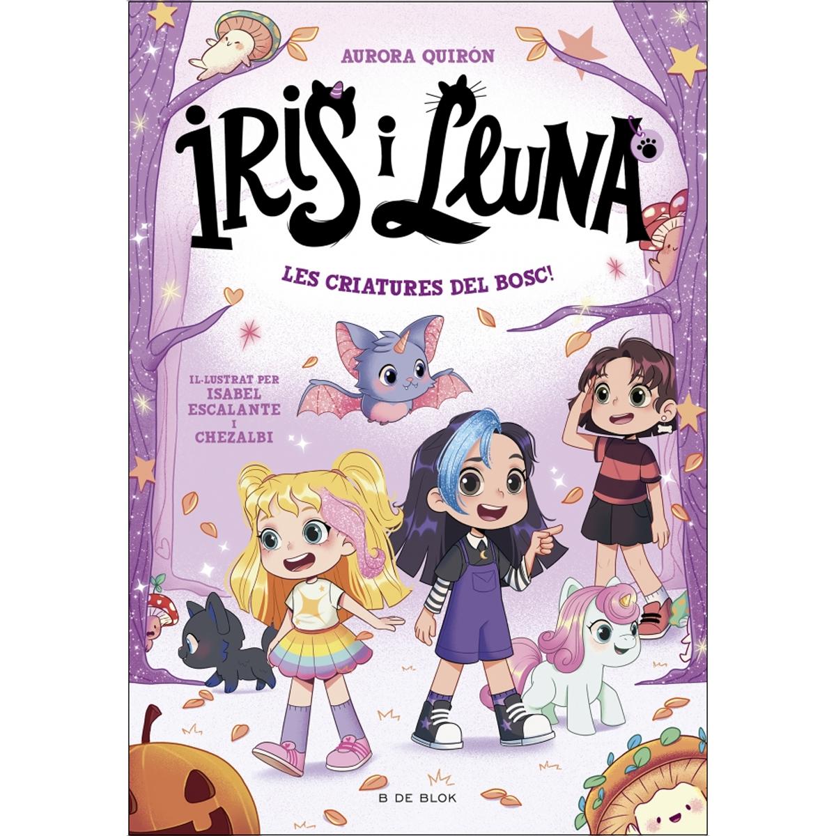 Imagem 0 de Iris i Lluna: cuidadores d'animalets màgics 4 - Les criatures del bosc! (Capa mole)