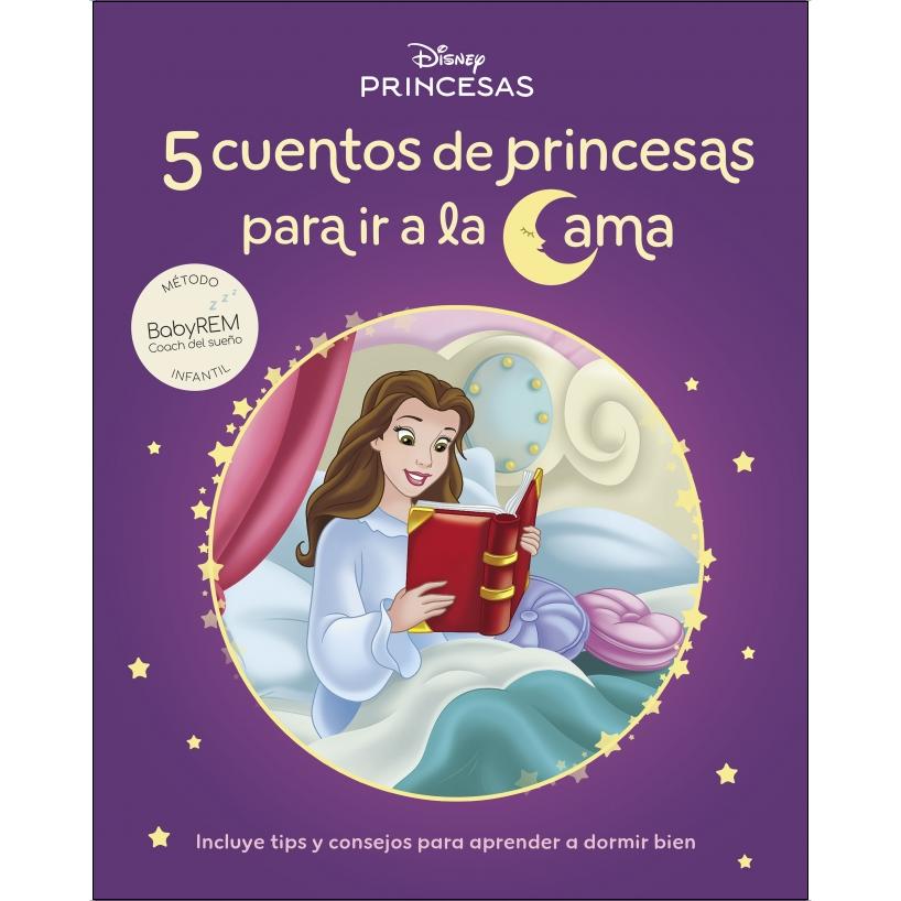 5 cuentos de princesas para irse a la cama (Cuentos Disney): Incluye tips y consejos para aprender a dormir bien (Capa dura) 1