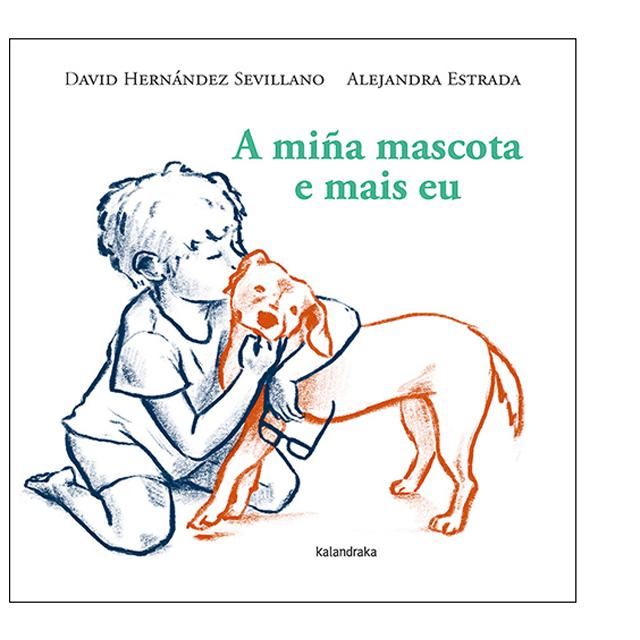 A miña mascota e mais eu (Capa dura) 1