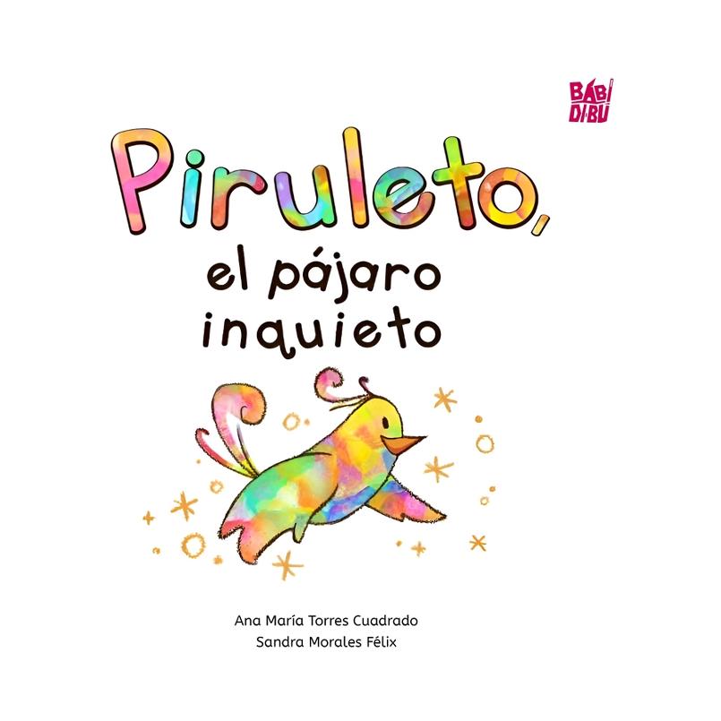 Piruleto, el pájaro inquieto 1