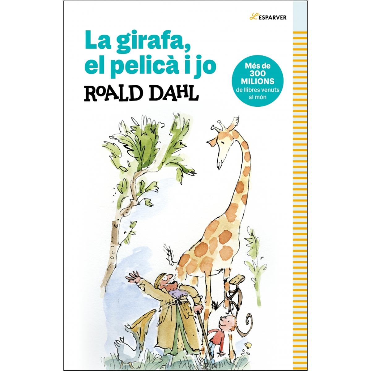 La girafa, el pelica i jo: Textos originals de l'autor (Capa mole) 1