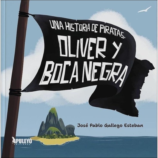 Imagem 0 de Una historia de piratas. Óliver y Boca Negra
