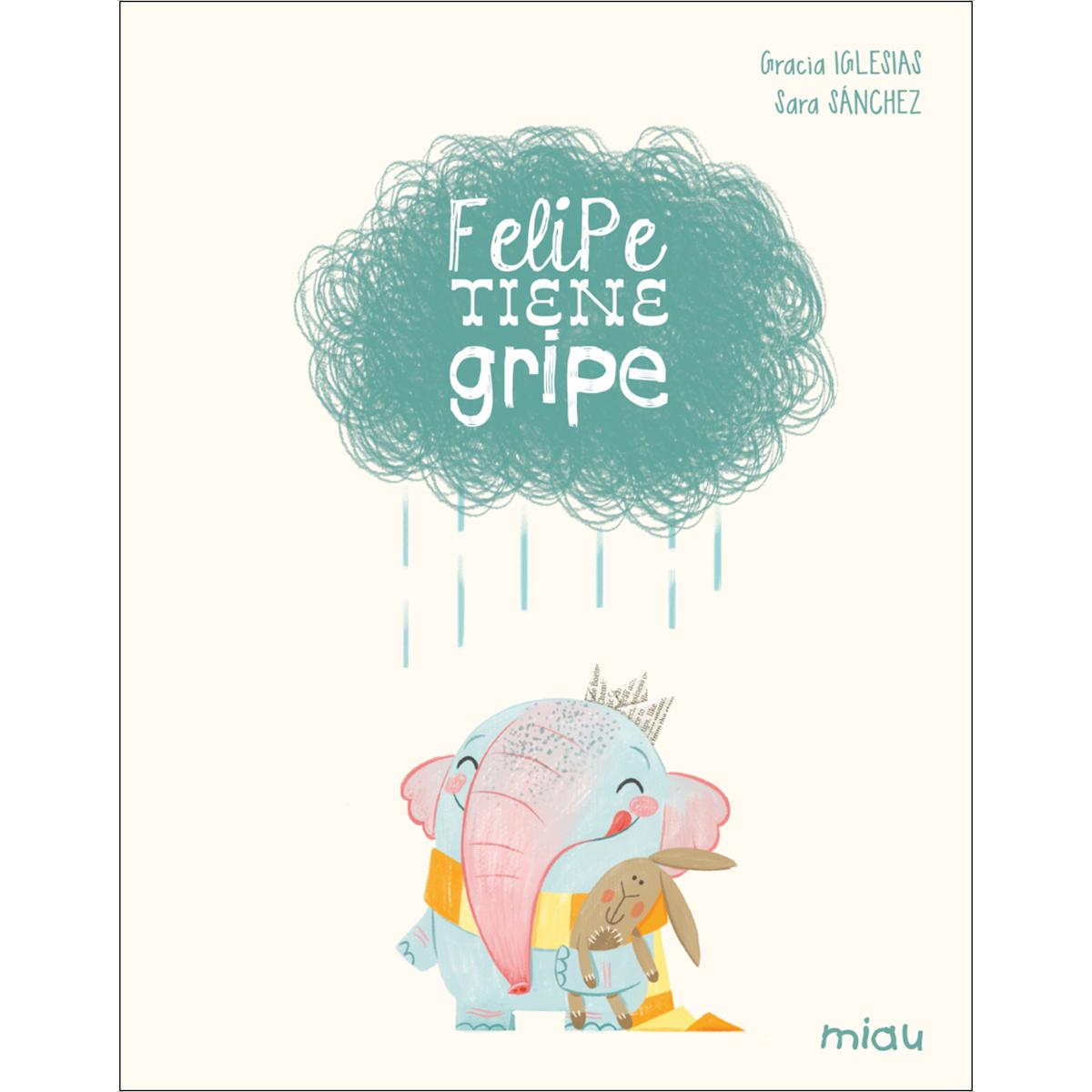 Imagem 0 de Felipe tiene gripe (Edición especial 10 años) (Capa dura)