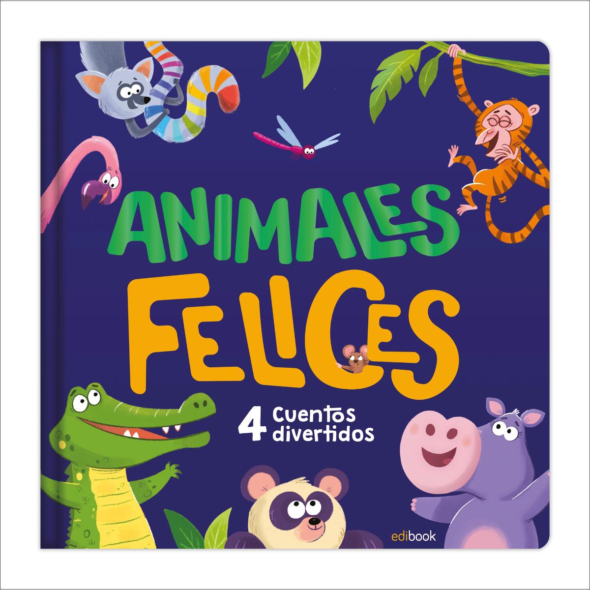 Animales felices.4 cuentos divertidos 1