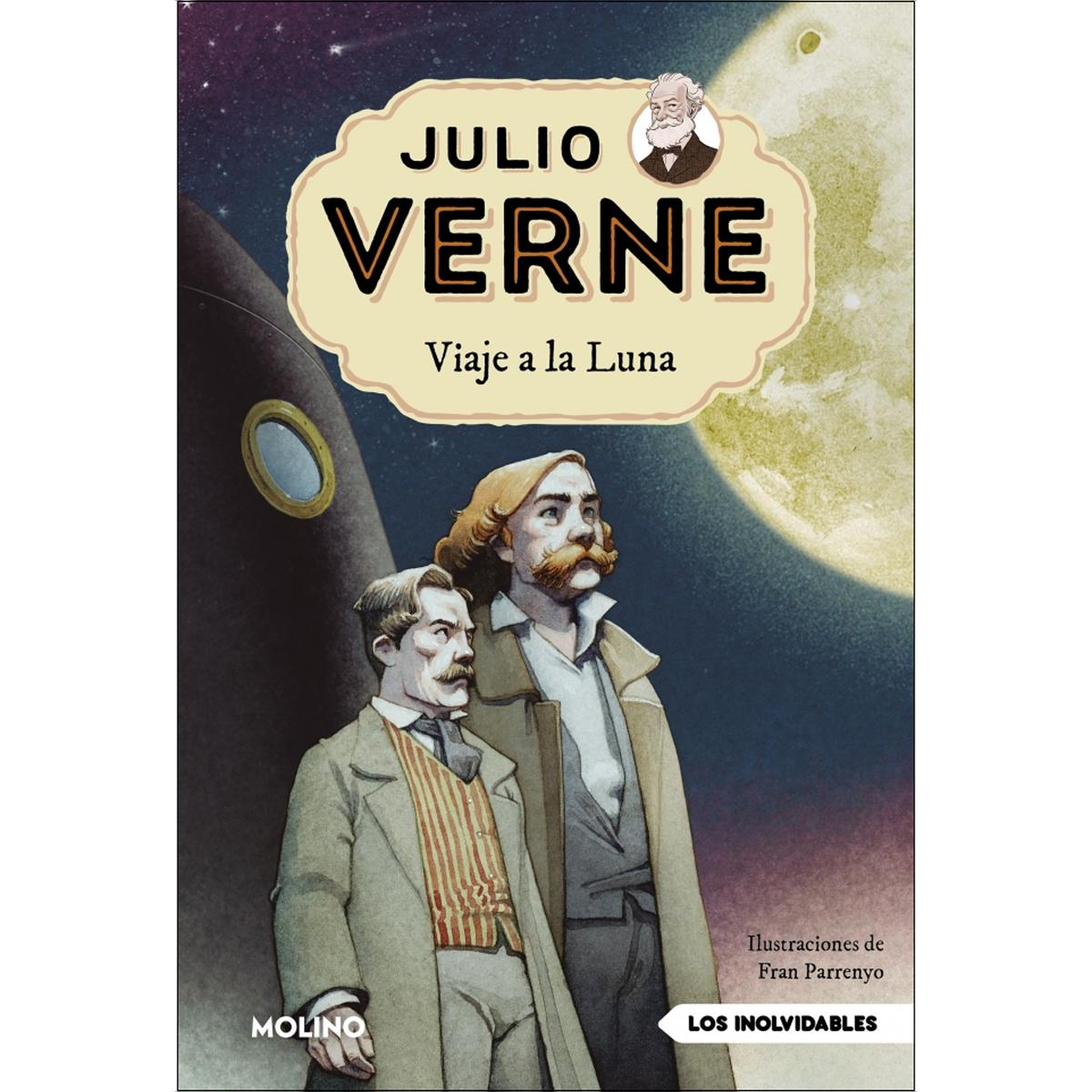 Julio Verne - Viaje a la Luna (edición actualizada, ilustrada y adaptada) (Capa mole) 1