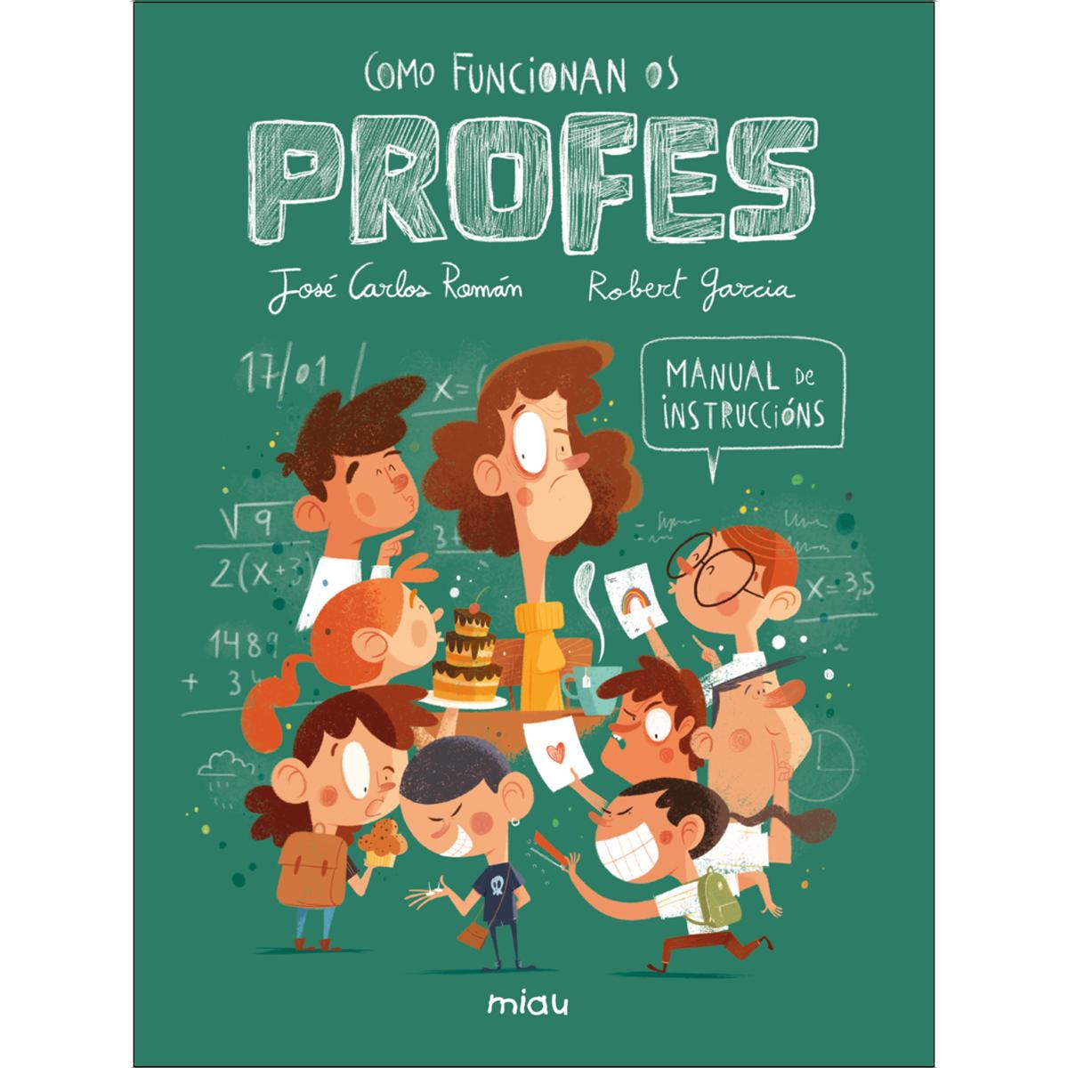 Imagem 0 de Como funcionan os profes? Manual de instrucións (Capa dura)