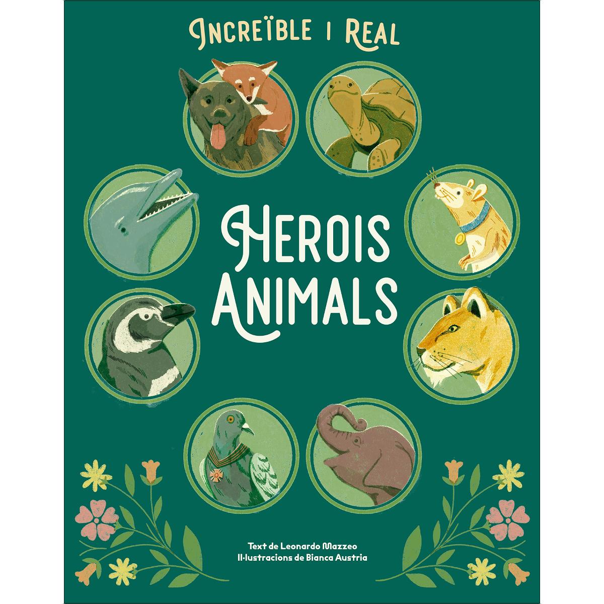 Increïble i real herois animals 1