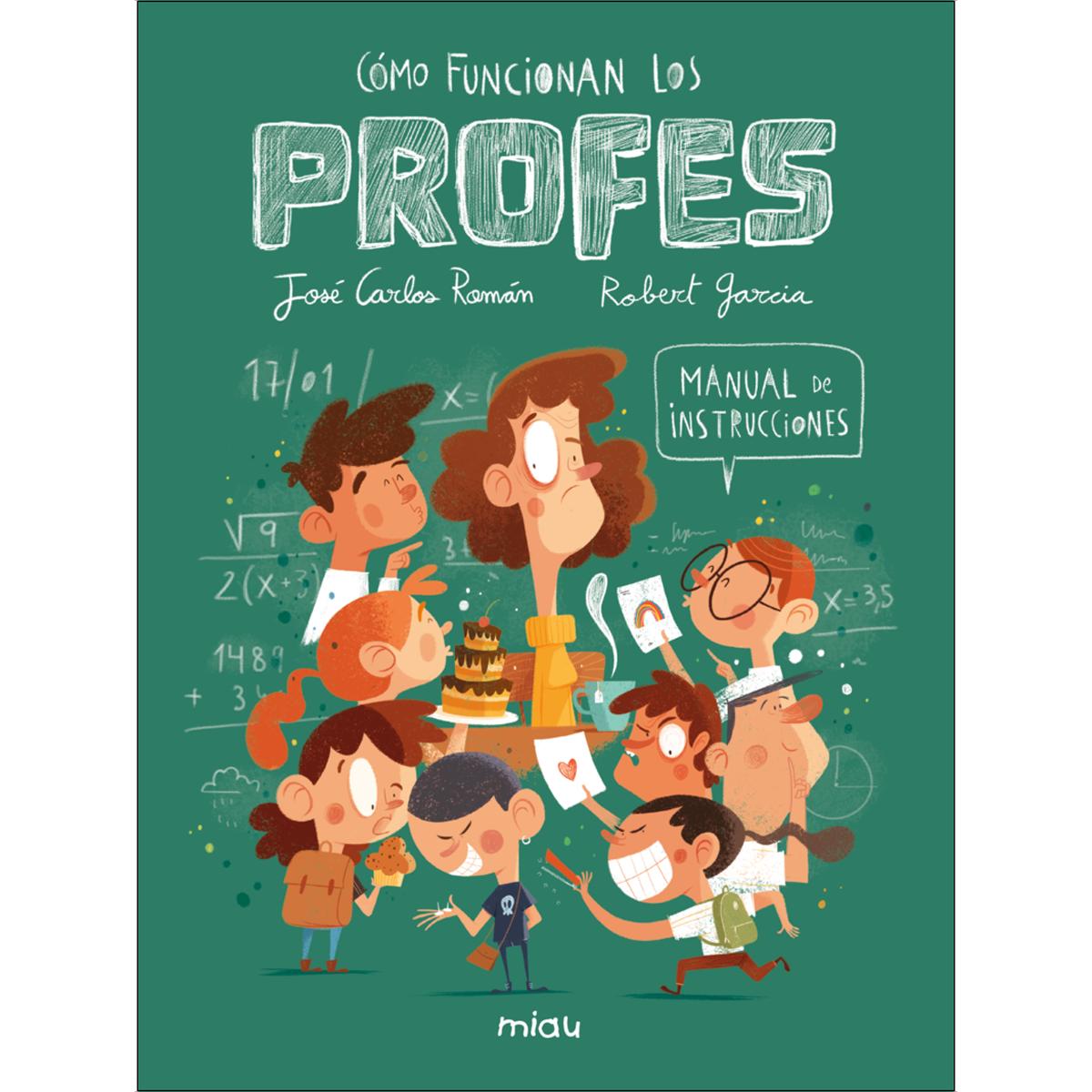 Imagem 0 de ¿Cómo funcionan los profes? Manual de instrucciones (Capa dura)