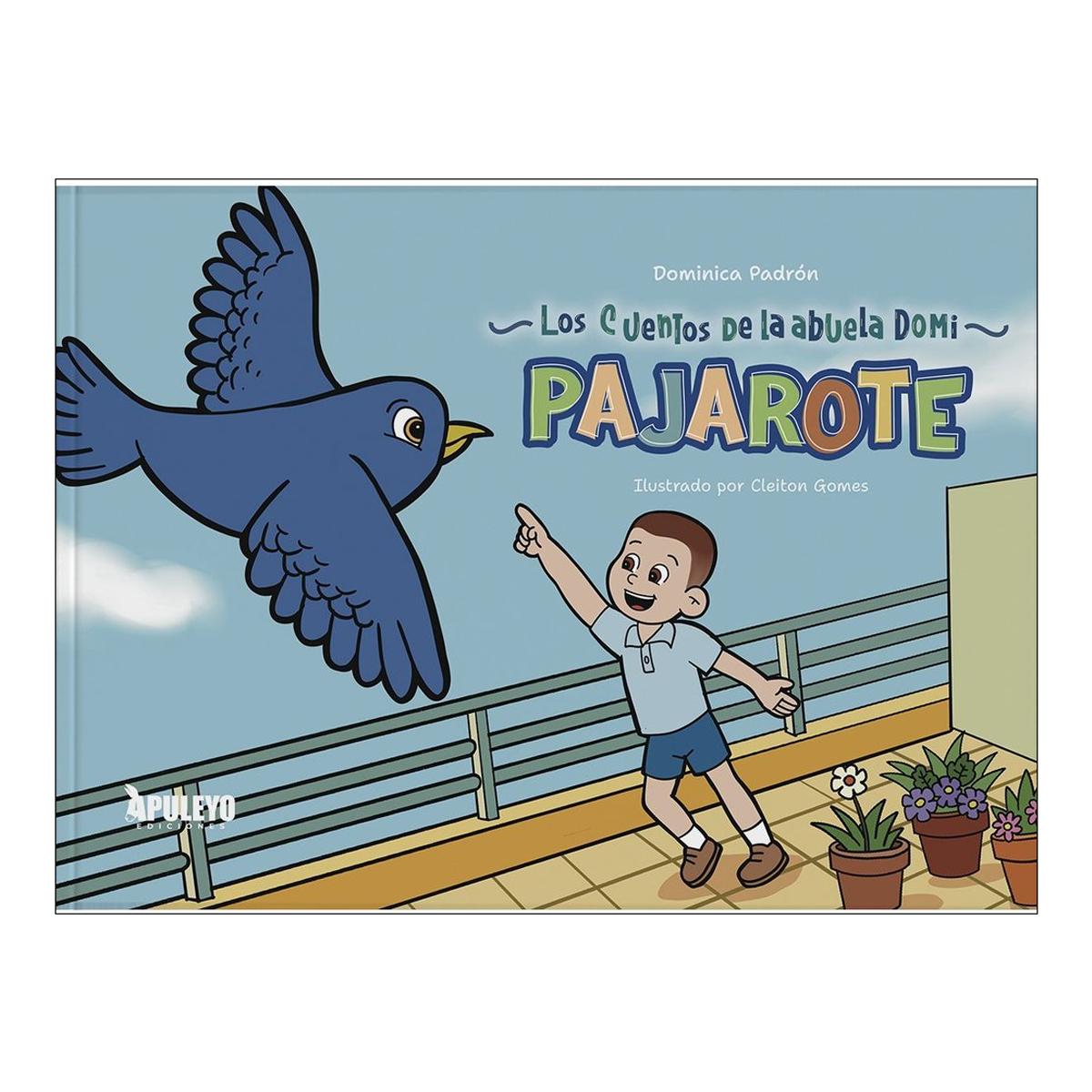 Cuentos de la abuela Domi: Pajarote 1