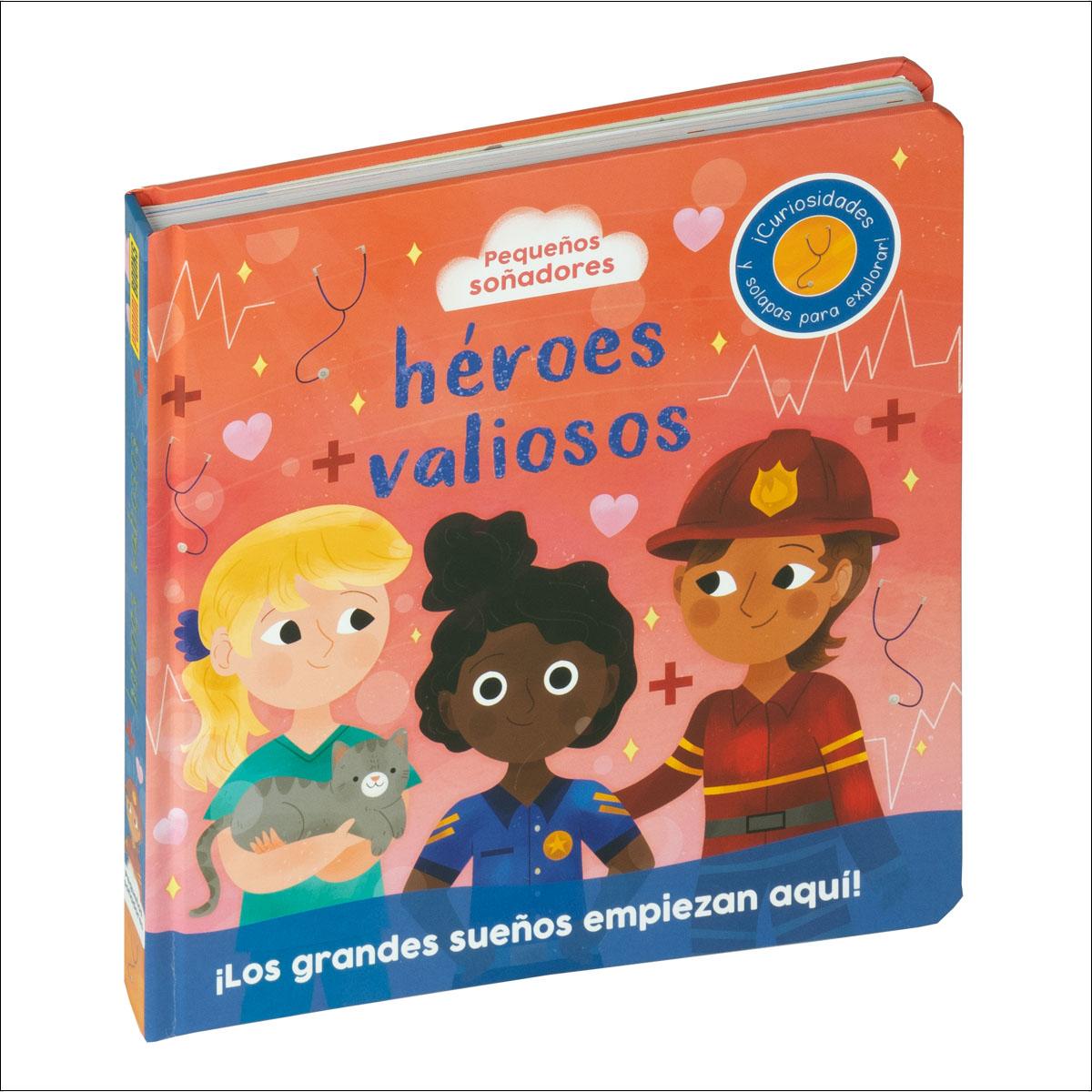 PEQUEÑOS SOÑADORES. HÉROES VALIOSOS 1