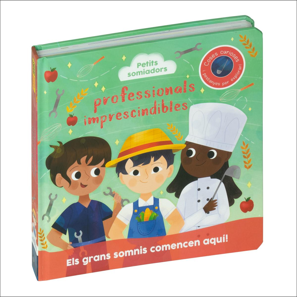 PETITS SOMIADORS. PROFESSIONALS IMPRESCINDIBLES 1