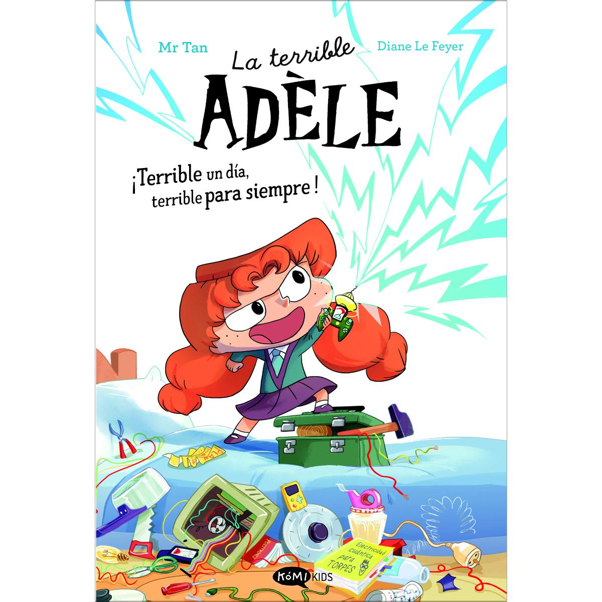 Imagem 0 de La terrible Adèle ¡Terrible un día, terrible para siempre! Novela 1 (Capa mole com abas)