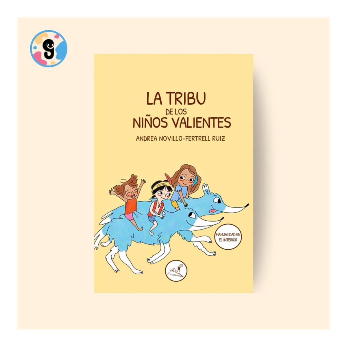 LA TRIBU DE LOS NIÑOS VALIENTES (Capa mole) 1