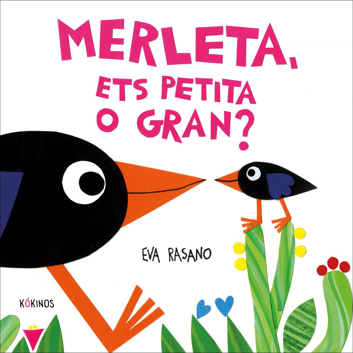 Merleta, ets petita o gran? 1
