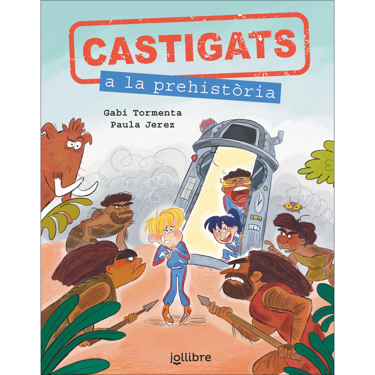 Imagem 0 de Castigats a la prehistòria. Col·lecció Castigats a la Història (Capa mole)