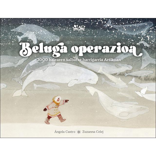 Beluga Operazioa: 3000 balearen salbatze harrigarria Artikoan (Capa dura) 1