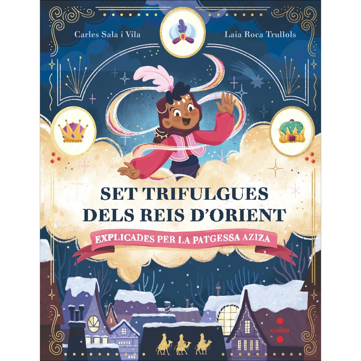 Imagem 0 de Set trifulgues dels Reis d'Orient explicades per la patgessa Aziza (Capa dura)