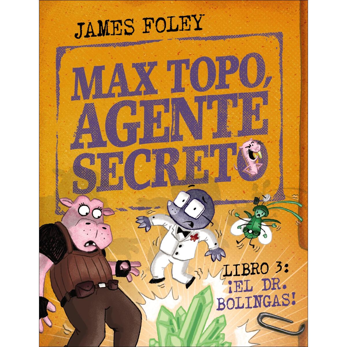 Imagem 0 de Max Topo, agente secreto 3: ¡El Dr. Bolingas!: La tercera misión de Max Topo y su pandilla