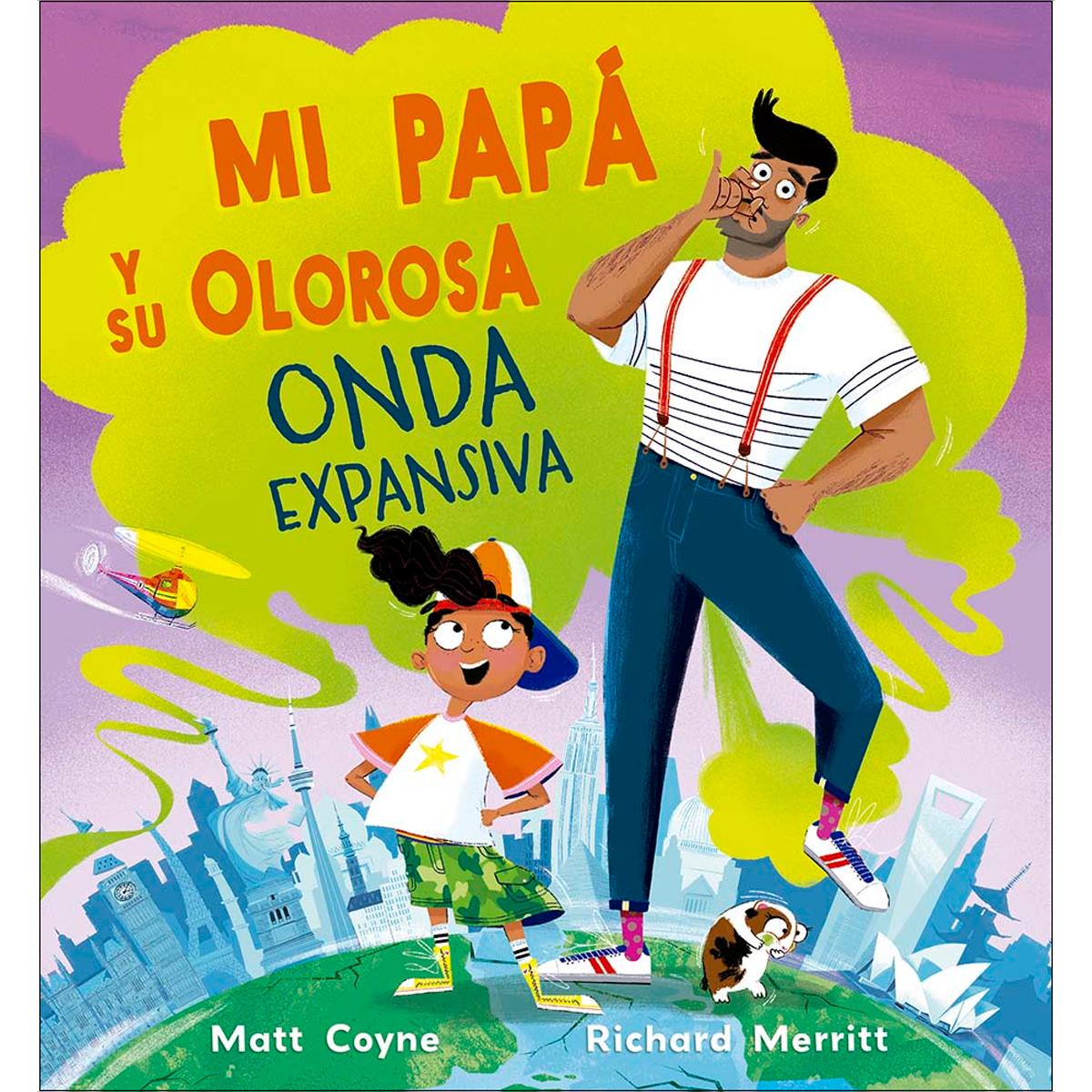Mi papá y su olorosa onda expansiva (Capa dura) 1