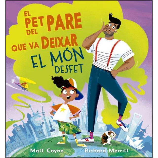 El pet del pare que va deixar el mon desfet (Capa dura) 1
