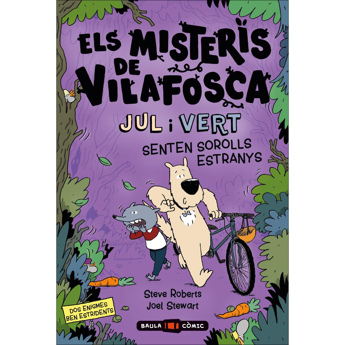 Els misteris de Vilafosca. JUL i VERT senten sorolls estranys 1