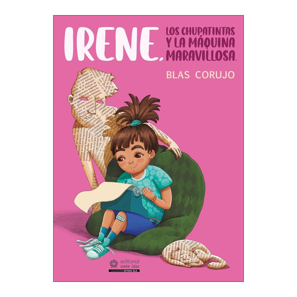 Irene, los chupatintas y la máquina maravillosa (Capa mole com abas) 1