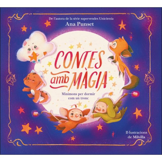 Contes amb magia: Minimóns per dormir com troncs (Capa dura) 1