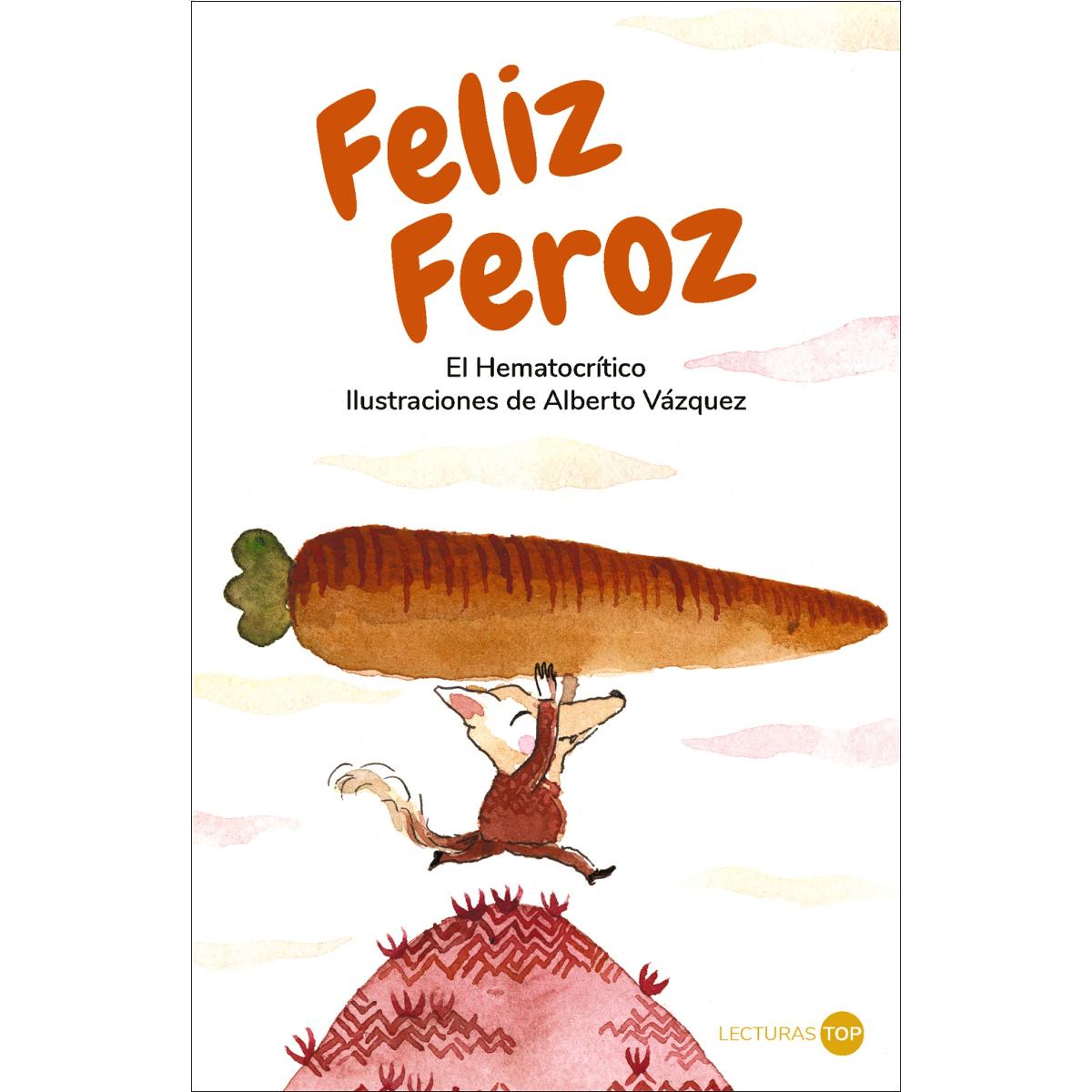 Feliz Feroz 1