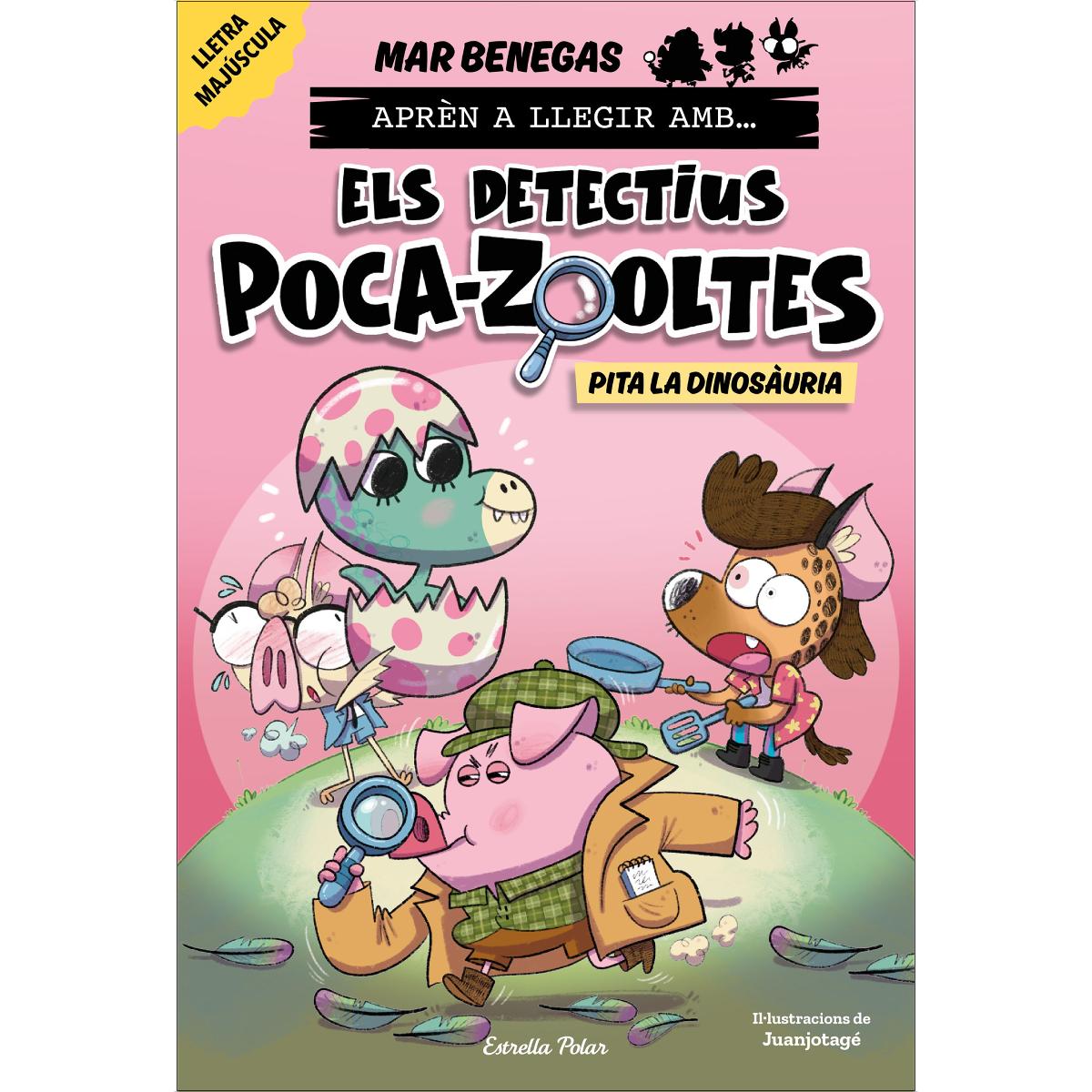 Imagem 0 de Aprèn a llegir amb Els detectius Poca-zooltes 10. Pita la dinosàuria: En lletra MAJÚSCULA per aprendre a llegir llibres per a n (Capa mole com abas)