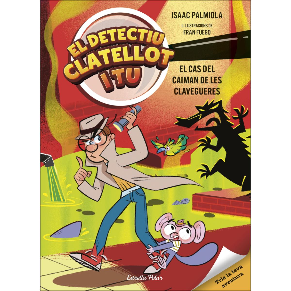 Imagem 0 de Detectiu Clatellot i tu 5. El cas del caiman de les clavegueres (Capa mole com abas)