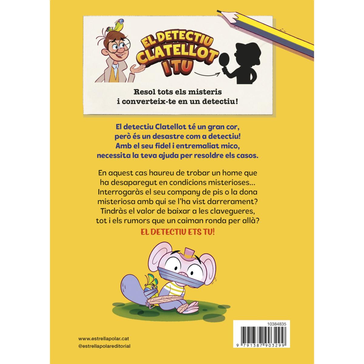 Detectiu Clatellot i tu 5. El cas del caiman de les clavegueres (Capa mole com abas) 2