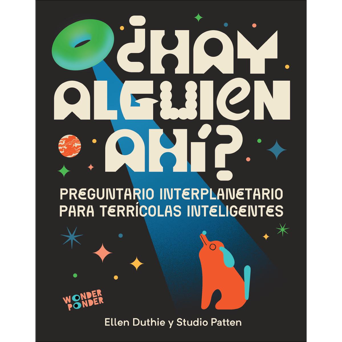 ¿Hay alguien ahí?: Preguntario interplanetario para terrícolas inteligentes (Capa dura) 1