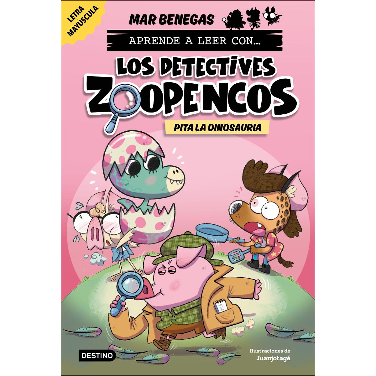 Aprende a leer con... Los Detectives Zoopencos 10. Pita la dinosauria: En letra MAYÚSCULA para aprender a leer libros para niño (Capa mole com abas) 1
