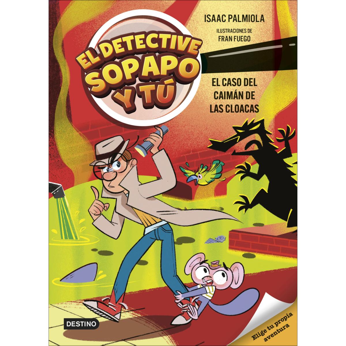 Imagem 0 de El detective Sopapo y tú 5. El caso del caimán de las cloacas (Capa mole com abas)