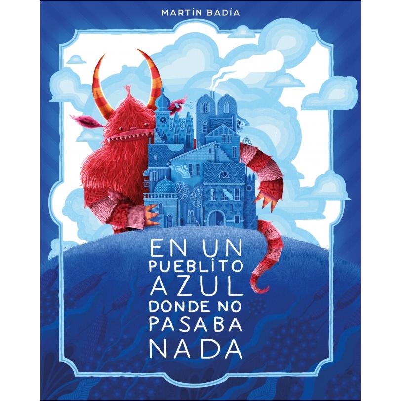 Imagem 0 de En un pueblito azul donde no pasaba nada (Capa dura)