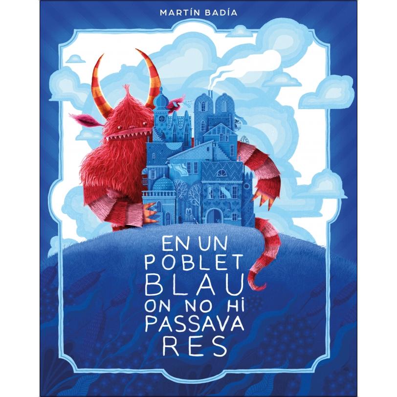 Imagem 0 de En un poblet blau on no hi passava res (Capa dura)