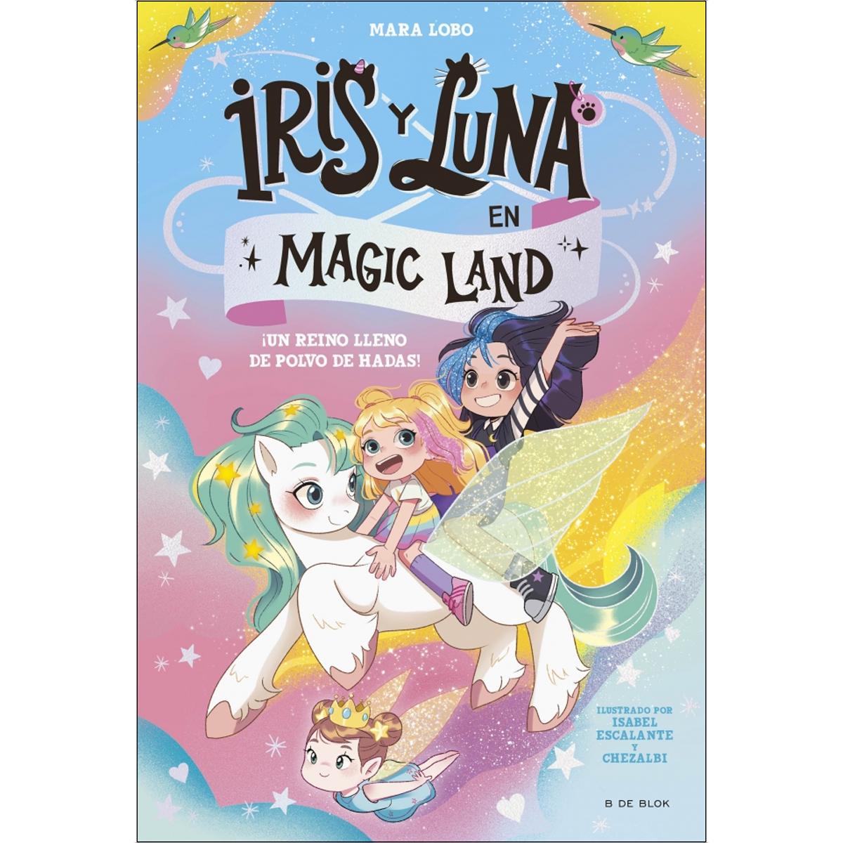 Imagem 0 de Iris y Luna en Magic Land 1 - ¡Un reino lleno de polvo de hadas! (Capa dura)