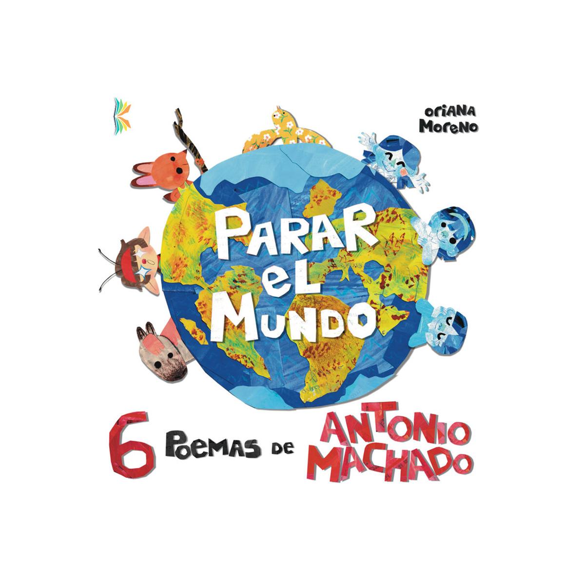 Parar el mundo: 6 poemas de Antonio Machado (Capa dura) 1