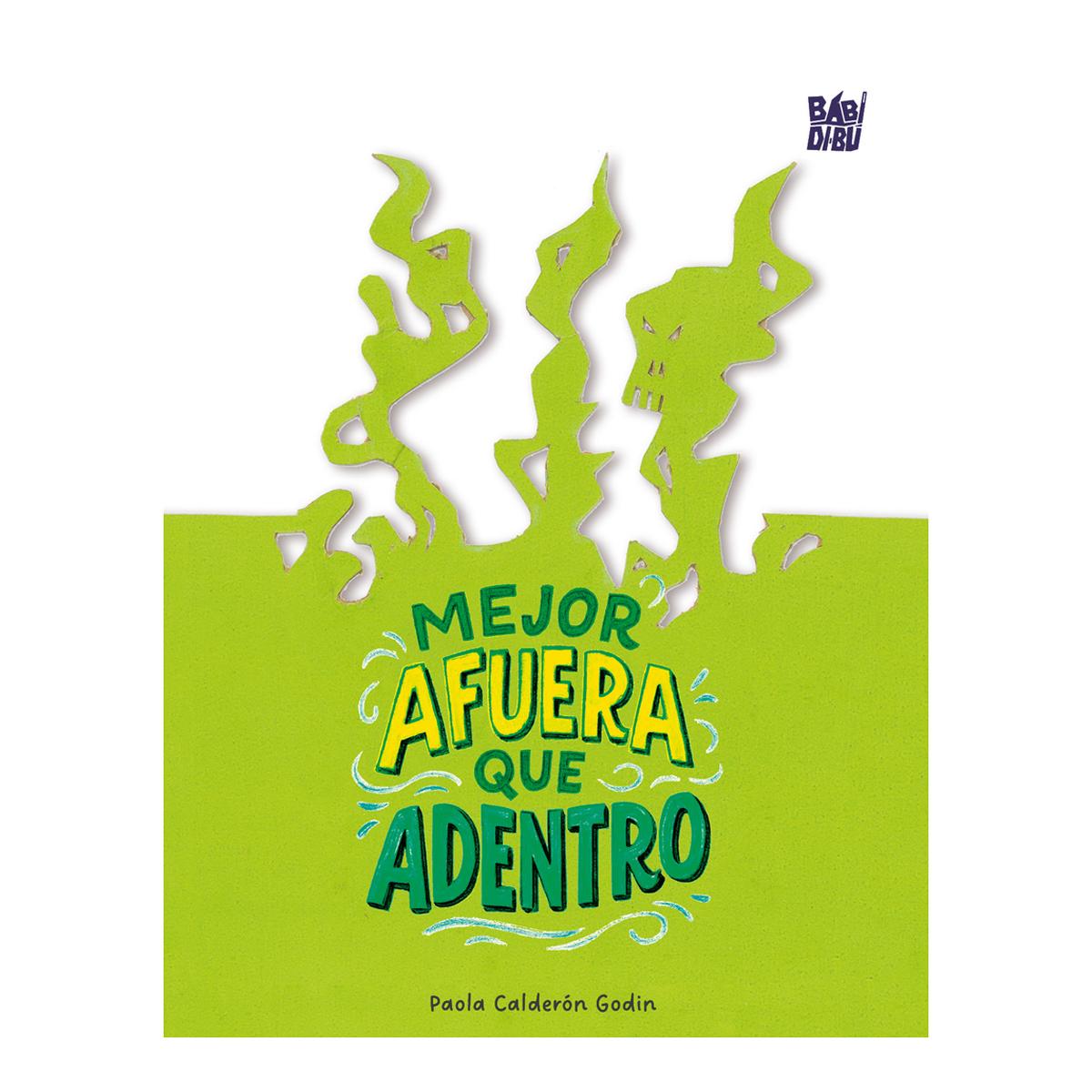 Mejor afuera que adentro 1
