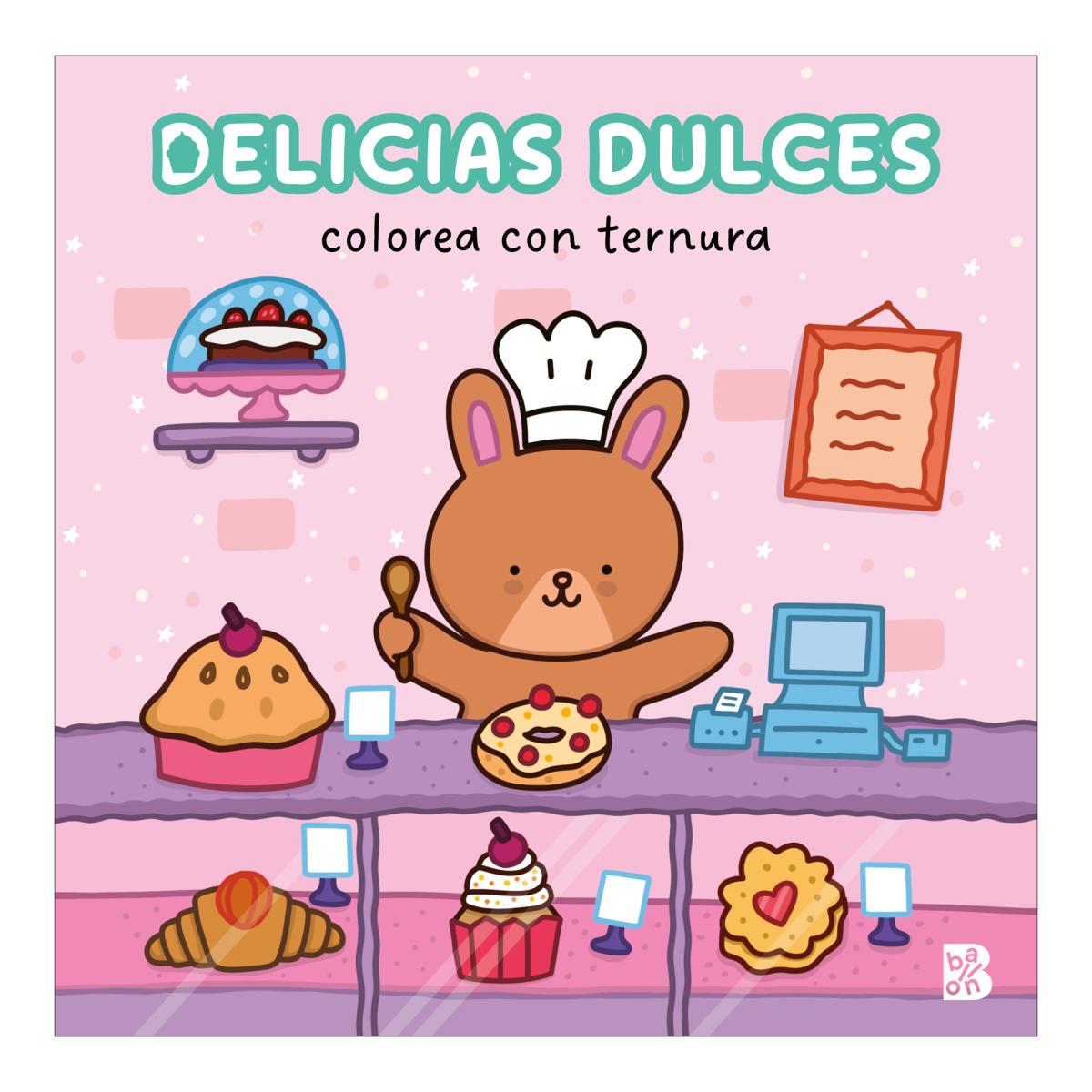 COLOREA CON TERNURA - DELICIAS DULCES (Capa mole) 1