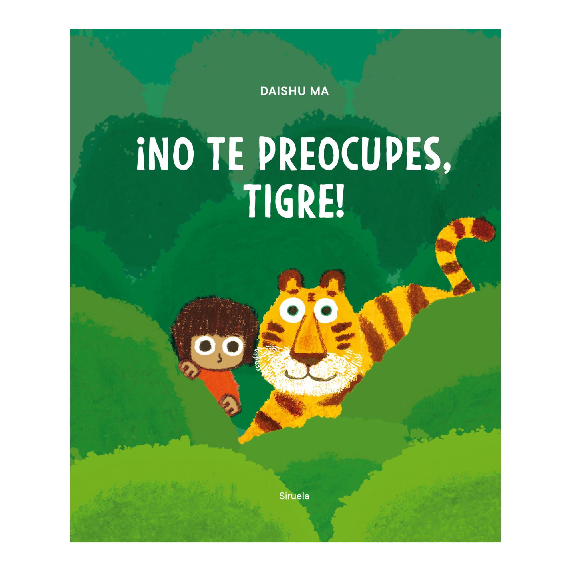 ¡No te preocupes, tigre! (Capa dura) 1