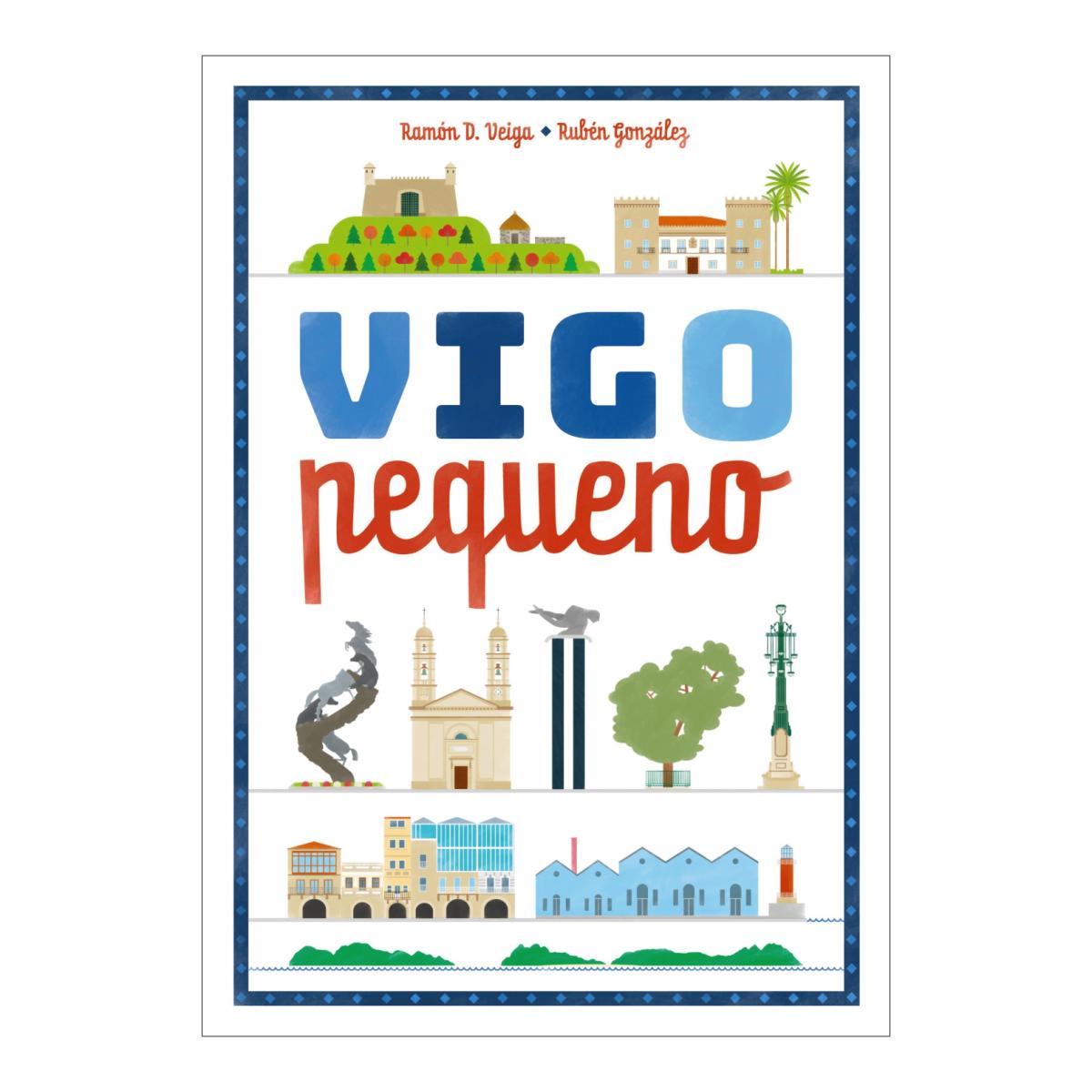 Imagem 0 de Vigo pequeno: Guía infantil ilustrada da cidade de Vigo