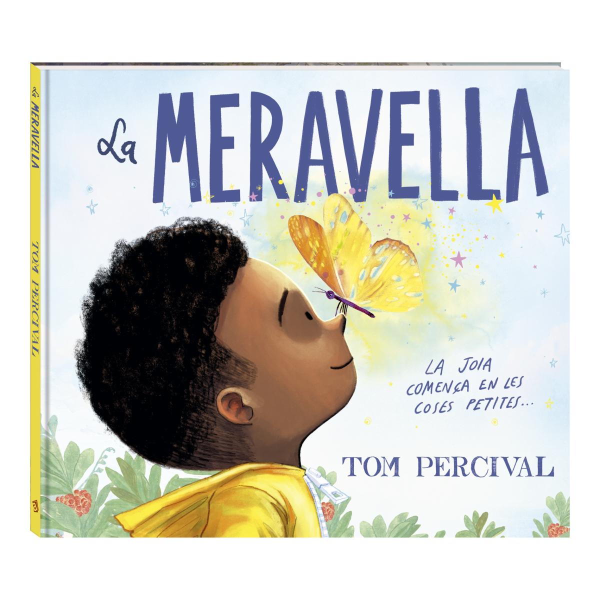 Imagem 0 de La meravella: Un àlbum il·lustrat sobre el mindfulness, la gratitud i el valor dels petits detalls (Capa dura)