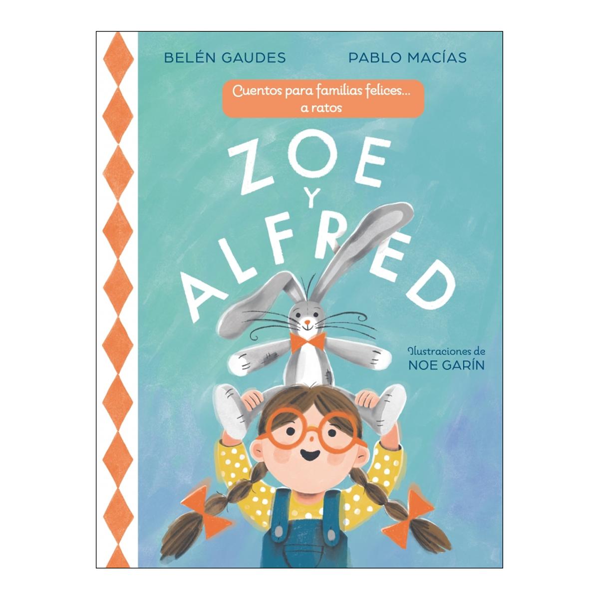Imagem 0 de Zoe y Alfred: Cuentos para familias felices... a ratos (Capa dura)