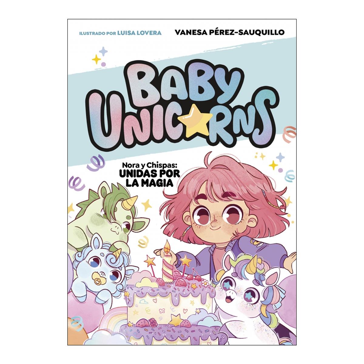 Imagem 0 de Nora y Chispas: Unidas por la magia (BABY UNICORNS 2) (Capa mole)