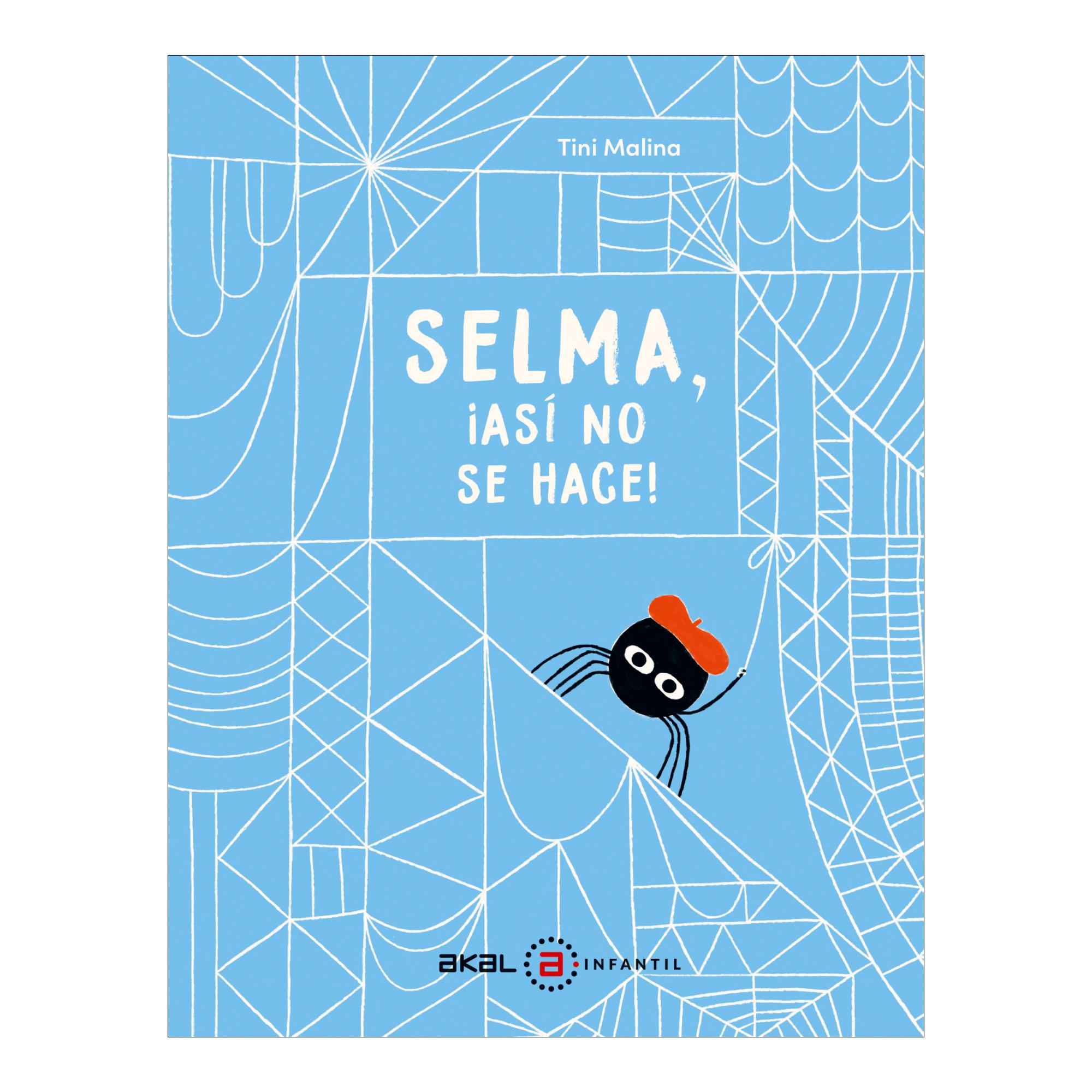 Selma ¡así no se hace! (Capa dura) 1