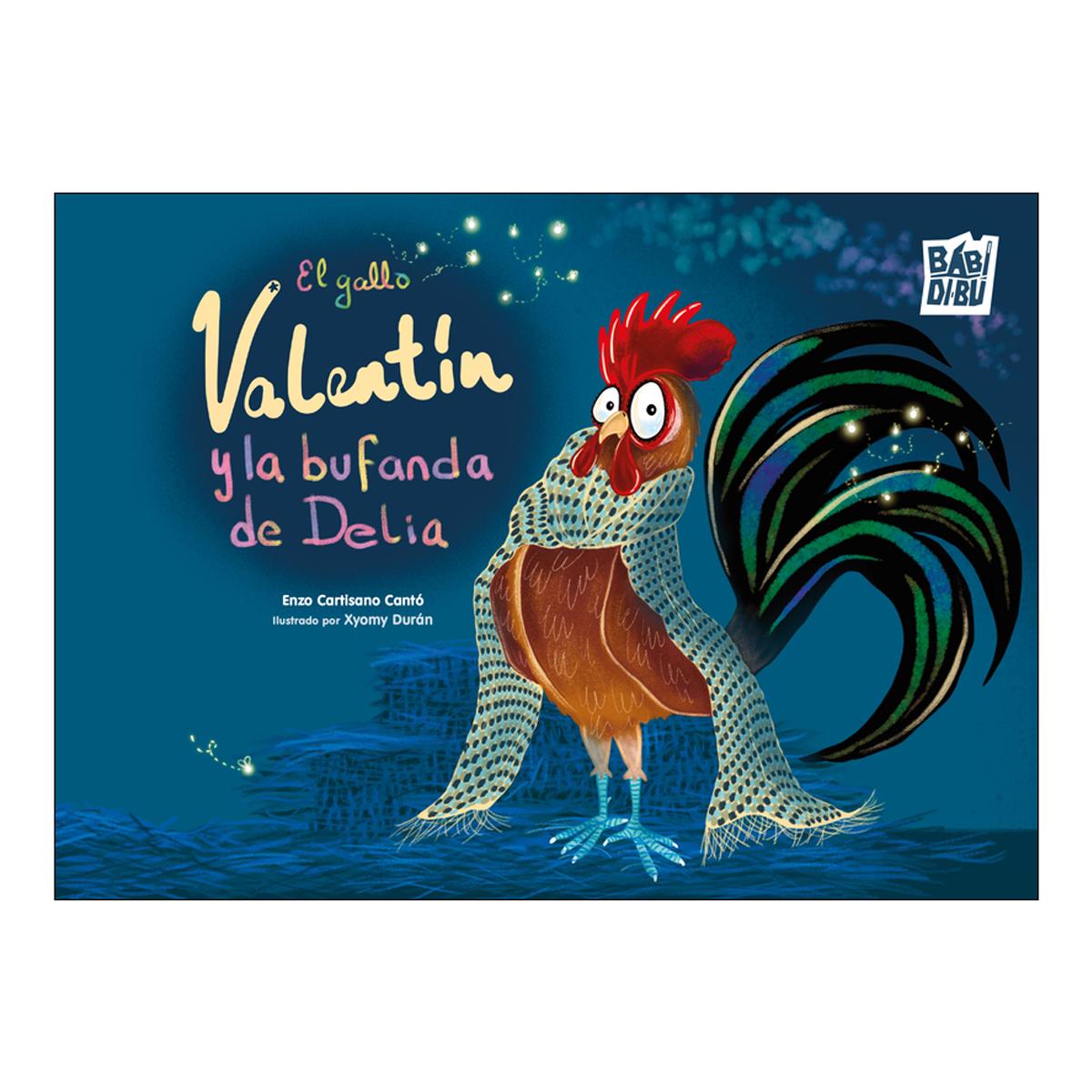 Gallo valentin y la bufanda de delia, el 1