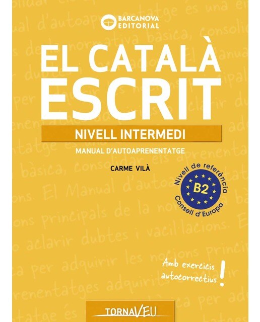 El Català escrit. Nivell Intermedi. B2 1